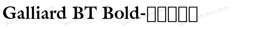 Galliard BT Bold字体转换